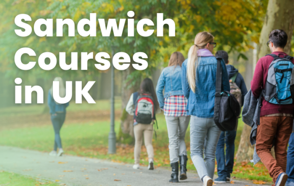 What is Sandwich Courses in UK : Colleges, Courses Advantages